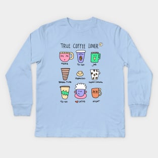 True coffee lover Kids Long Sleeve T-Shirt